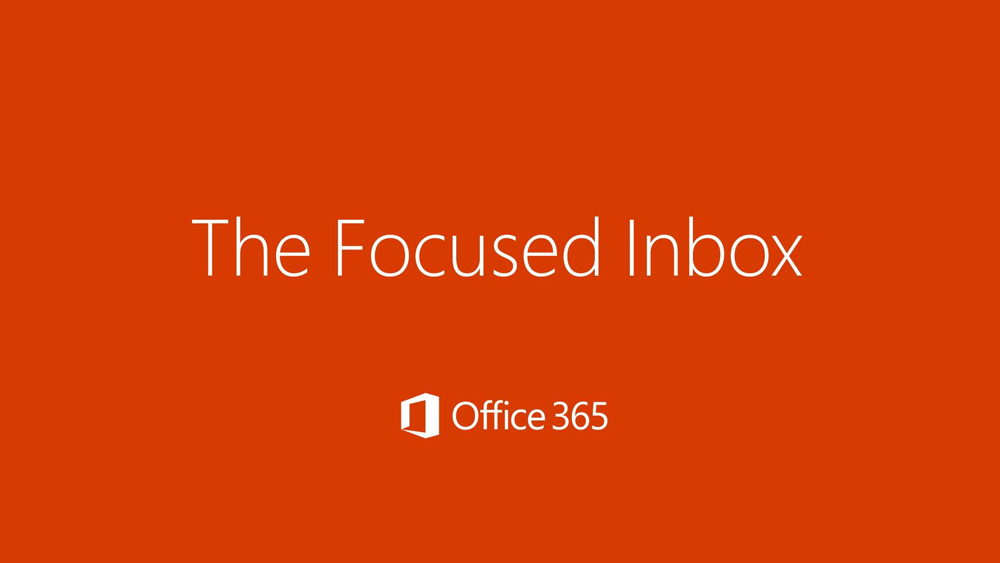 The Focused Inbox - Mircosoft Outlook